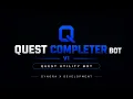 Quest Completer Bot V1 FREE Source Code Complete Installation Guide