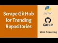 Scrape GitHub Trending Repositories using Python BeautifulSoup Requests