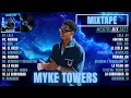 MYKE TOWERS MIX 2025 Lo Mejor de Myke Towers Exitos y Hits del Momento