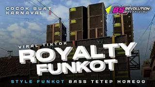 dj funkot royalty style funkot mengkane cocok buat karnaval bass panggah horegg bs revolution