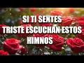 Download Lagu CUANDO TE SIENTE TRISTE ESCUCHA ESTAS HIMNOS - 40 HIMNOS ANTIGUOS MEJOR SELECCIONADOS 2025