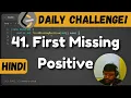 41 First Missing Positive LeetCode Daily Challenge DSA Shashwat Tiwari