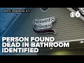 Authorities ID man found dead in Stewart s bathroom