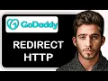 How to Redirect HTTP to HTTPS in GoDaddy - Step-by-Step Guide to Force Secure Site Connections