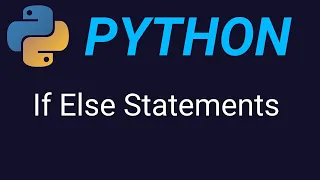 How to Use If Else Statements in Python