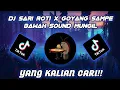DJ SARI ROTI X GOYANG SAMPE BAWAH SOUND MUNGIL YANG LAGI VIRAL DI TIKTOK 2022