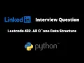 Leetcode 432 All O one Data Structure Python Solution LinkedIn Interview Question