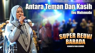 Download Super Reuni Barada - Antara Teman Dan Kasih MP3