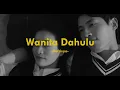 Download Lagu Wanita Dahulu_Defrisyo  (Lyrics Video)
