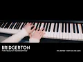 Bridgerton OST Piano Medley - When You Are Alone, Strange, The End