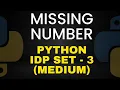 Missing number Python IDP set - 4 CCBP