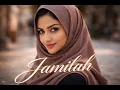 Lagu Jamilah (Lagu baru) 