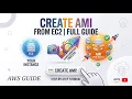 How to Create an AMI from Existing EC2 Instance in AWS Complete Guide
