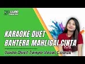 Lagu KARAOKE DUET TANPA VOCAL COWOK - BAHTERA MAHLIGAI CINTA || VERSI DANGDUT SLOW || IJJOO PRODUCTION