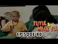 Download Lagu Tuyul Dan Mbak Yul Episode 80 Gara Gara Uang