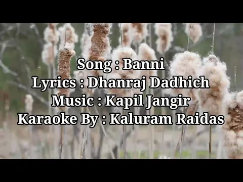 Download MP3 Banni | Kapil Jangir | Komal Kanwar Amrawat | Rajsthani Song Karaoke music and Lyrics