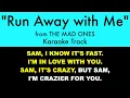 Lagu “Run Away with Me” from The Mad Ones - Karaoke Track with Lyrics on Screen