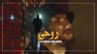 MOUH ATLANTA ROUHI Official Music Video  MOUH ATLANTA ROUHI Official Music Video