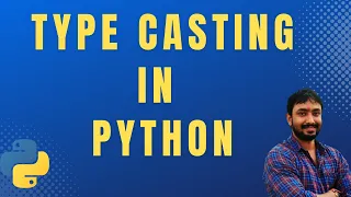 Type Casting in Python Python Tutorial for Beginners in Hindi