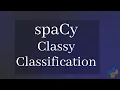 The EASIEST way to do Text Classification with spaCy and Classy Classification