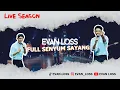 EVAN LOSS - FULL SENYUM SAYANG (OFFICIAL LIVE MUSIC)
