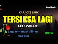 Lagu TERSIKSA LAGI -LEO WALDY#karaoke#dangdut#music#nadapria