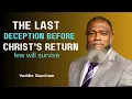 Download Lagu The Last Great Deception Before Christ’s Return – Only a Few Will Stand Firm || Voddie Baucham