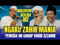 Lagu KH. ANWAR ZAHID KOMPAK SURUH PEMUDA INI GARAP HABIB BIDIN AZZAHIR