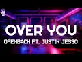 Download Lagu Ofenbach, Justin Jesso - Over You // Lyrics