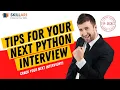 Tips for a Python Interview Programming Language What is Python Scope in Python Python Coding