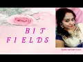 BIT FIELDS