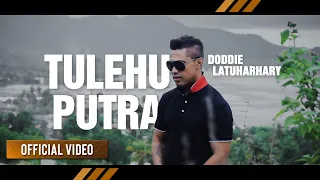 Download DODDIE LATUHARHARY - Tulehu Putra (Official Video) MP3