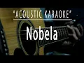 Download Lagu Nobela - Acoustic karaoke (Join The Club)