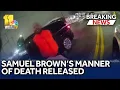 Samuel Brown s manner of death released