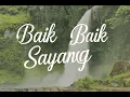 Download Lagu Baik Baik Sayang - Sigerincing Entertainment MP3