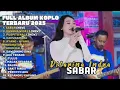 Download Lagu SABAR- DIFARINA INDRA TERBARU DANGDUT KOPLO FULL ALBUM 2025🎶