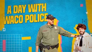 On the Job A Day with Waco Police