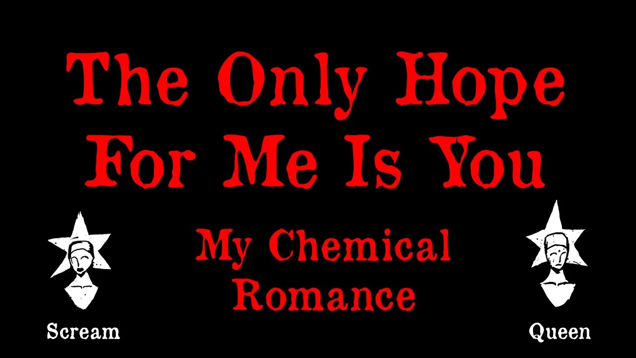 My Chemical Romance - The Only Hope For Me Is You - Karaoke