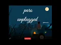 Paro in loop ll paro @adityarikhari unplugged