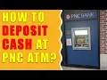 How to deposit money at PNC ATM