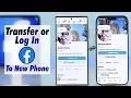 How to Transfer Log in Facebook to a New Phone