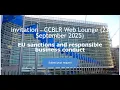 CCBLR Web Lounge – EU Sanctions \u0026 Responsible Business: Operating Lawfully in 2025 (23 September)