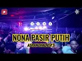 Lagu Acara Terbaru - NONA PASIR PUTIH (REMIX) NEW KANCINGAN TERBARU 2025