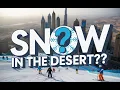 How Does Dubai Make It Snow in the Desert Indoor Winter Wonderland