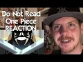 WARNING DO NOT READ ONE PIECE Reaction