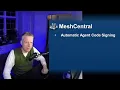 MeshCentral - Automatic Agent Code Signing