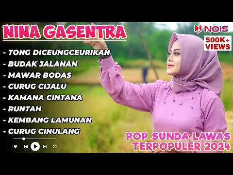 Download MP3 TONG DICEUNGCEURIKAN - BUDAK JALANAN | NINA | POP SUNDA LAWAS VIRAL | FULL ALBUM TERBARU 2024