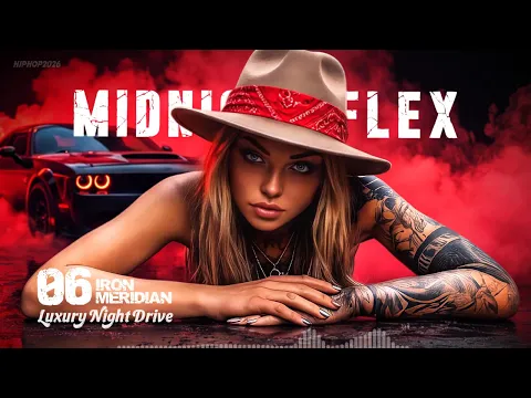 Luxury Night Drive Hip Hop Mix | IRON MERIDIAN Full Album