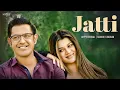 Download Lagu Gippy Grewal - Jatti (Official Song) - New Punjabi Songs 2023