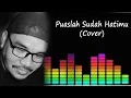 puaslah sudah hatimu | Hendra (Cover)